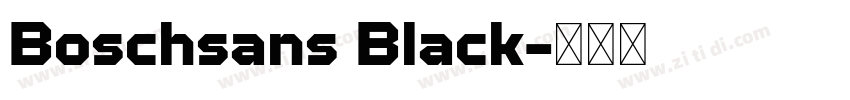 Boschsans Black字体转换